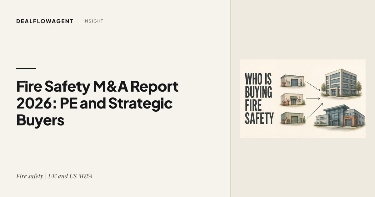 Fire Safety M&A Report 2026: PE and Strategic Buyers