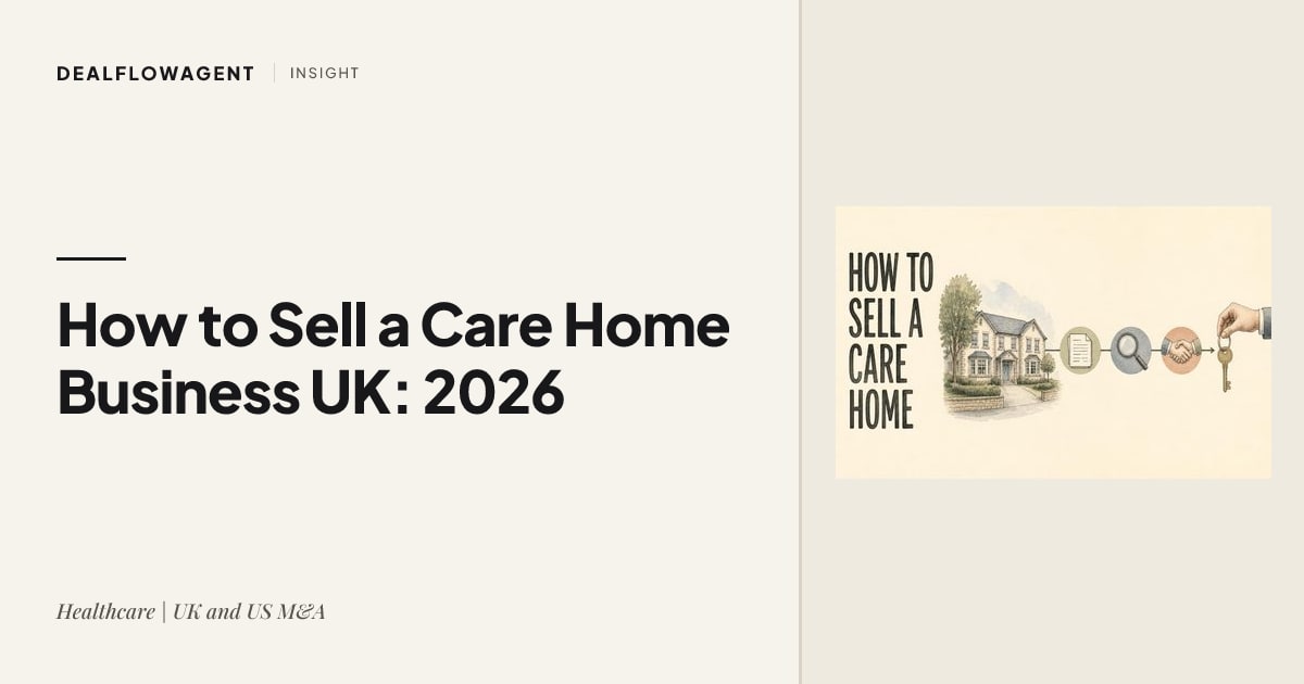How to Sell a Care Home Business UK: 2026