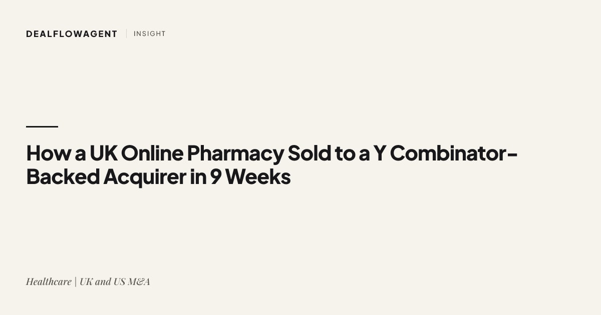 How a UK Online Pharmacy Sold to a Y Combinator-Backed Acquirer in 9 Weeks